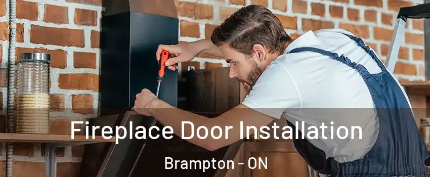  Fireplace Door Installation Brampton - ON