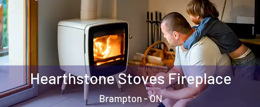  Hearthstone Stoves Fireplace Brampton - ON