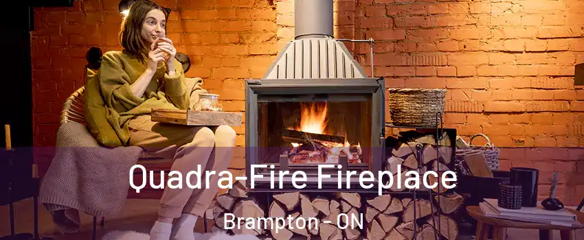  Quadra-Fire Fireplace Brampton - ON